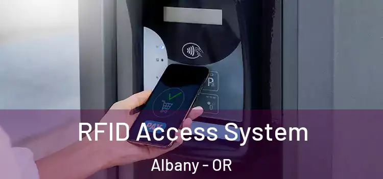  RFID Access System Albany - OR
